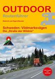 Schweden: Conrad Stein Verlag Schweden: Vildmarksvägen: Die „Straße der Wildnis“