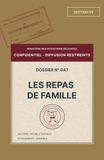 Les repas de famille: Dossier 047 - Le Ministère des Situations Délicates