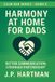Harmony Calm Dad Harmony at Home for Dads Paperback