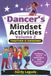 Dancer’s Mindset Activities - Volume 2: Confidence, Focus & Performance Skills for Growing Dancers
