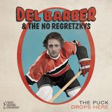 Puck Del & The No Regretzkys Barber - Puck Drops Here