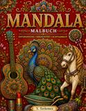 Mandala Malbuch: Entspannung - Kreativität - Achtsamkeit