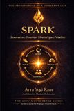 SPARK: Aionia Live Well- Spark: SPARK: Simple Daily Habits for Longevity, Energy, Better Sleep, Stress Balance, and HealthSpan: 9