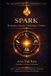 SPARK: Aionia Live Well- Spark: SPARK: Simple Daily Habits for Longevity, Energy, Better Sleep, Stress Balance, and HealthSpan: 9