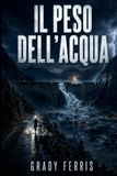 Il peso dell'acqua