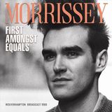 First Morrissey First Amongst Equals