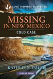 Missing Love Inspired True Large Print Missing in New Mexico Paperback