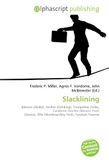 Slacklining: Balance (Ability), Anchor (Climbing), Trampoline, Pulley, Carabiner, Ratchet (Device), Hoist (Device), Ollie (Skateboarding Trick), Tyrolean Traverse