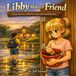 Libby Makes a Friend: A Rainy Day Story of Buckets, Soup, and Something Shiny