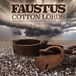 Sonic Rendezvous Faustus - Cotton Lords. Songs Of The Lancashire Cotton Famin (CD)