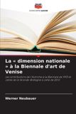 La Editions Notre Savoir La dimension nationale à la Biennale d'art de Venise Paperback