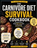 The Carnivore Diet Survival Cookbook