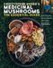 Christopher Storey Publishing Llc Christopher Hobbs's Medicinal Mushrooms: The Essential Guide: Boost Immunity, Improve Memory, Fight Cancer, Stop Infection, and Expand Your Consciousness