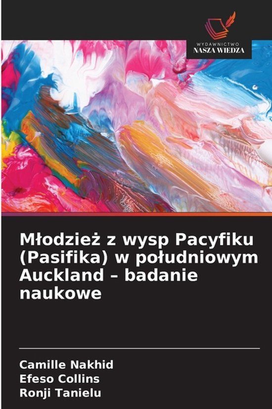 Mlodzież OmniScriptum SRL Mlodzież z wysp Pacyfiku (Pasifika) w poludniowym Auckland - badanie naukowe