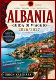 GUIDA TURISTICA DELL'ALBANIA 2026/2027