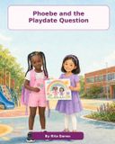 Phoebe Libri GmbH Phoebe and the playdate question