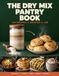 The Dry Mix Pantry Book