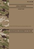TC Jungle Handbook TC 3-21.98 - Aug. 2026: (Field Pocket Size)