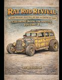 Rat Rod Revival: Ultra-Detailed Industrial Rat Rods and Custom Hot Rods Coloring Book for Adults
