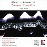 Tromper Claudio Ambrosini: Tromper l'oreille - Flute Music CD