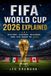 FIFA Independently Published FIFA World Cup 2026 Explained Paperback