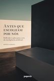 Antes que escolham por nós: Reflexão e ação para a era da inteligência artificial