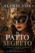 IL PATTO SEGRETO: CINEMATIC DELUXE EDITION (BOOK 3)
