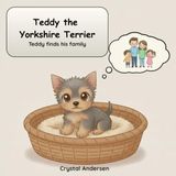 Teddy the Yorkshire Terrier: Teddy finds his family