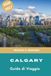 Calgary Calgary Guida ai viaggi 2026-2027