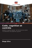 Code, Editions Notre Savoir Code, cognition et contrôle