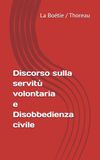 Discorso sulla servitù volontaria e Disobbedienza civile