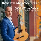 Sonic Rendezvous Roberto Moronn Perez - Andres Segovia Archive: Grand Finale (CD)