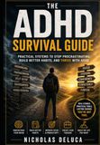The ADHD Survival Guide:: The Field Manual for living with ADHD