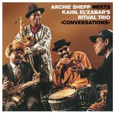 Sonic Rendezvous Archie Shepp, Kahil El'Zabar's Ritual Trio - Conversations (CD)