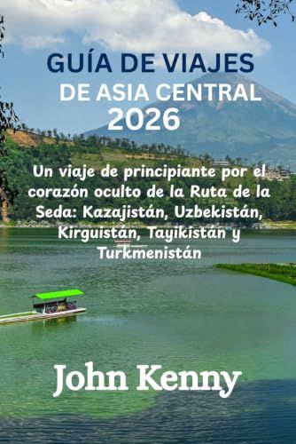 GUIDA DI VIAGGIO ASIA CENTRALE 2026