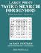 Large Print Word Search for Seniors: 72 Easy Puzzles with Familiar British Words