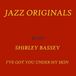 I've Shirley Bassey I've Got You Under My Skin