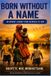 BORN Libri GmbH Born Without a Name Paperback