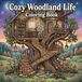 Cozy Woodland Life Coloring Book