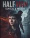 Half Man Season 1 Review
