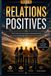 RELATIONS POSITIVES Cultiver des relations épanouissantes et entourez vous des bonnes personnes