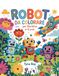 Robot da Colorare per Bambini 6-8 Anni: Disegni divertenti di robot, attività creative e pagine da colorare educative