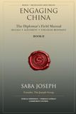 ENGAGING CHINA: The Diplomat’s Field Manual — Signals, Alignment, and Strategic Restraint: 2