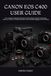 CANON EOS C400 USER GUIDE