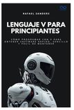 Lenguaje V para principiantes: Cómo programar con V para obtener software rápido, sencillo y fácil de mantener: 60