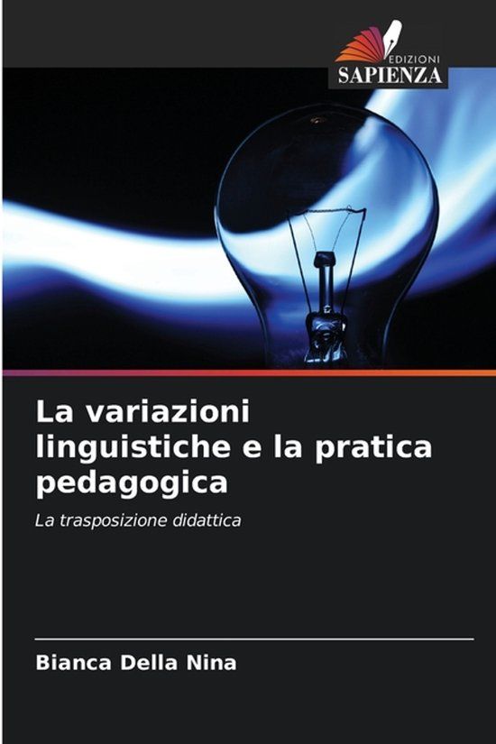 La OmniScriptum SRL La variazioni linguistiche e la pratica pedagogica Paperback