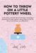 How Icecat How To Throw On A Little Pottery Wheel