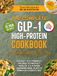 The Complete GLP-1 Cookbook