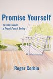 Promise Yourself: Lessons from a Front Porch Swing