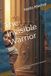 The Invisible Warrior